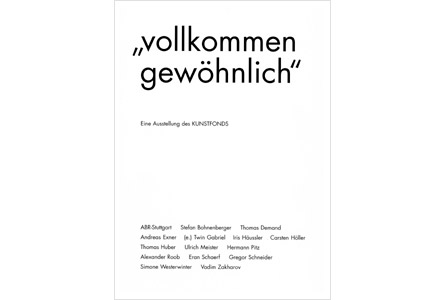 Vollkommen gewöhnlich, Kunstfonds, 1998